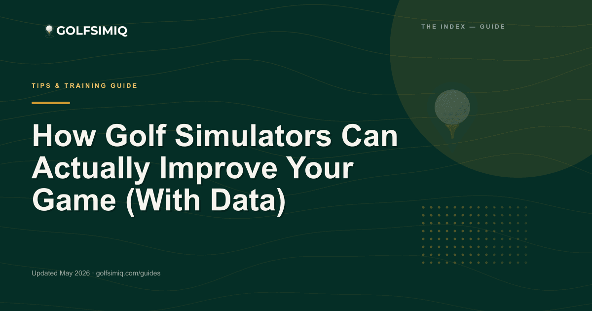 GolfSimIQ guide image for How Golf Simulators Can Actually Improve Your Game (With Data)
